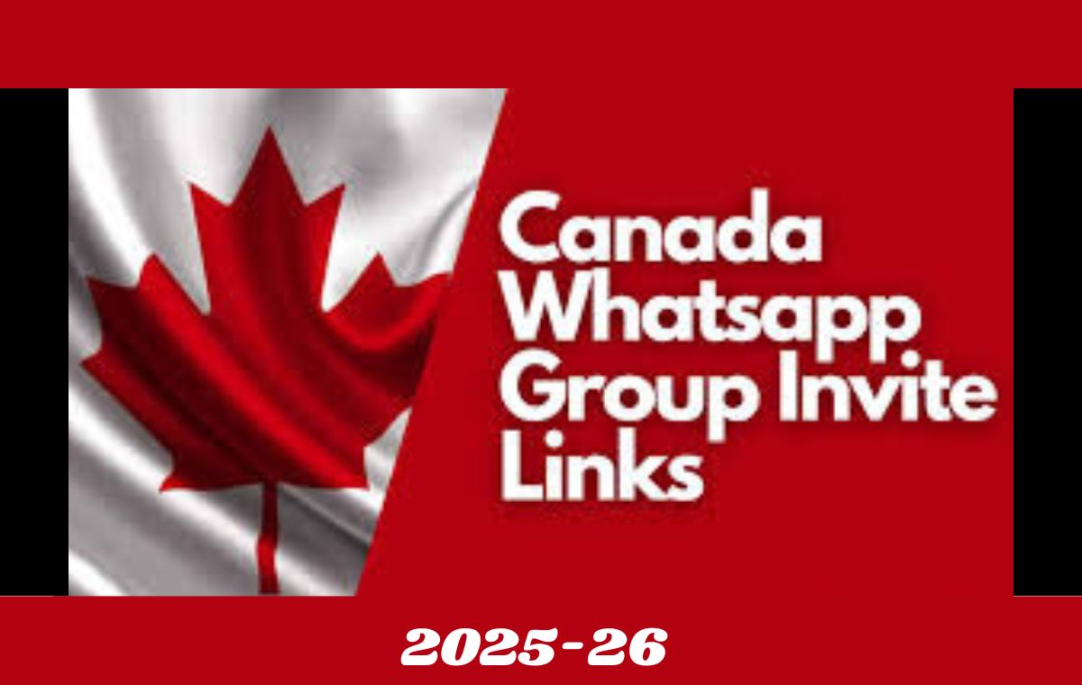 810+ Best Canada WhatsApp Group Links [ 2025] – Join Now for Study, Jobs & All Info