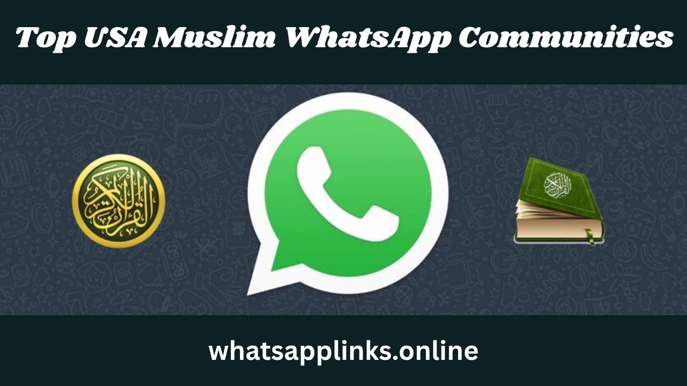 Join Free 430+ Best Islamic USA WhatsApp Groups Links | 2025