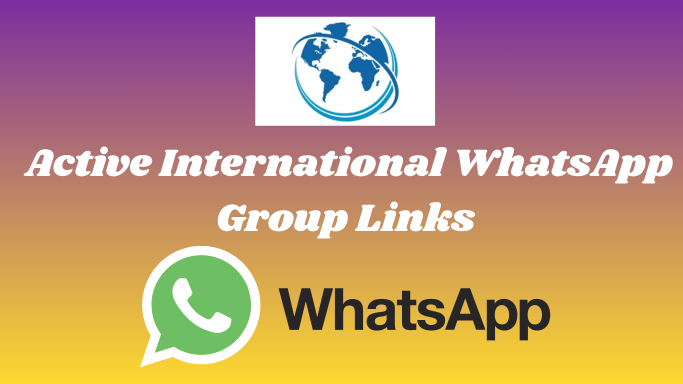 Join Free 995+ Best International WhatsApp Group Links-JULY-2025