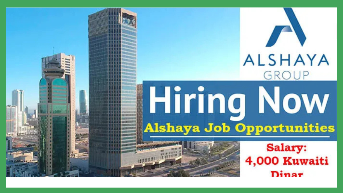 Alshaya Job Opportunities 2026 in Kuwait (4,000 Kuwaiti Dinar)